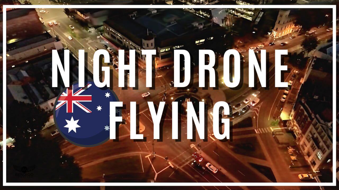What are the requirements for flying a drone or RPA at night in Australia?